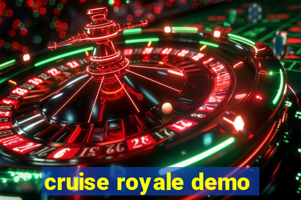 cruise royale demo