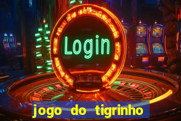 jogo do tigrinho falso para brincar