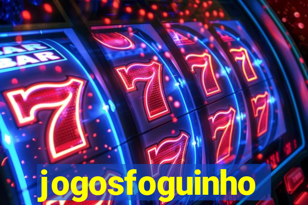 jogosfoguinho