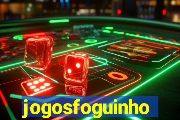 jogosfoguinho