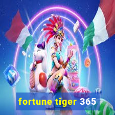 fortune tiger 365