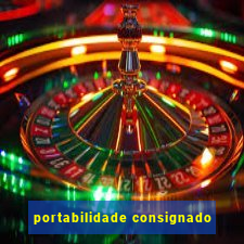 portabilidade consignado