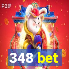 348 bet