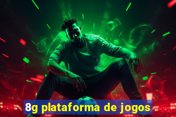 8g plataforma de jogos