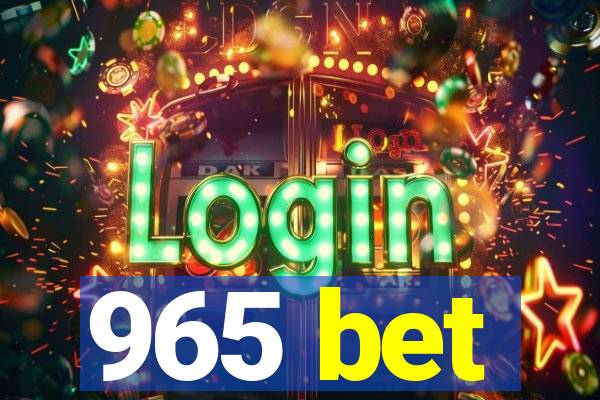 965 bet