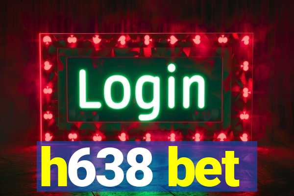 h638 bet