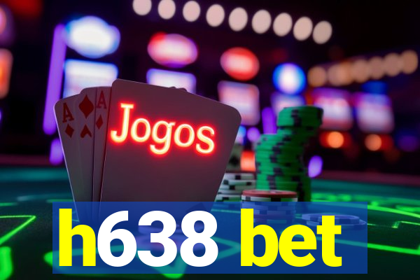 h638 bet