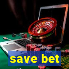 save bet