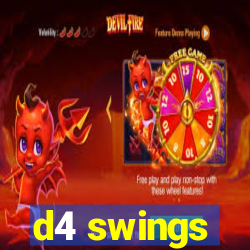 d4 swings