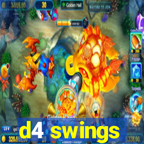 d4 swings