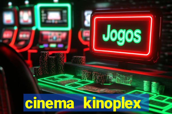 cinema kinoplex norte shopping