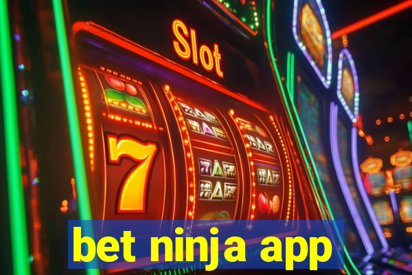 bet ninja app