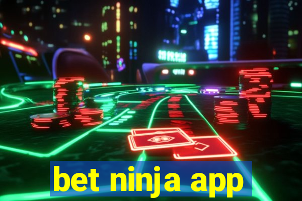 bet ninja app