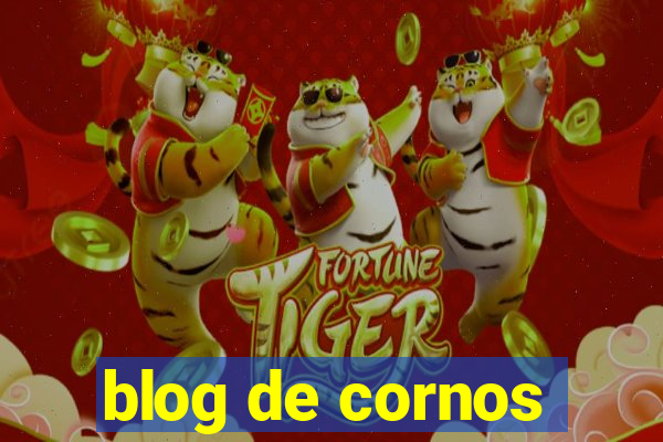 blog de cornos