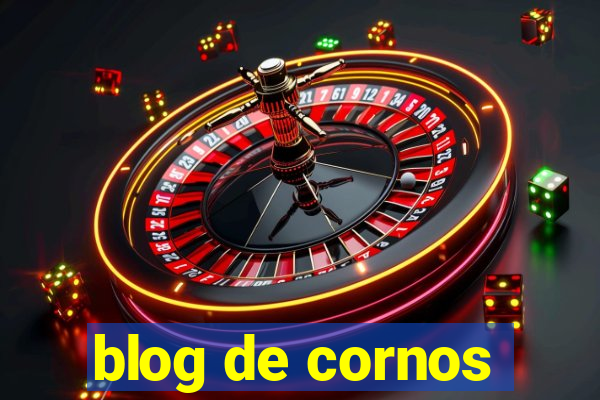 blog de cornos