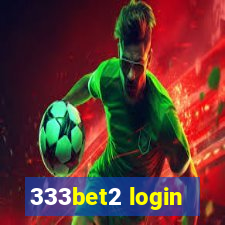 333bet2 login