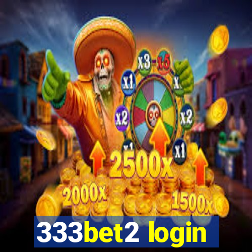 333bet2 login