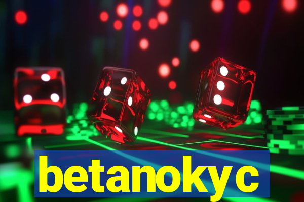 betanokyc