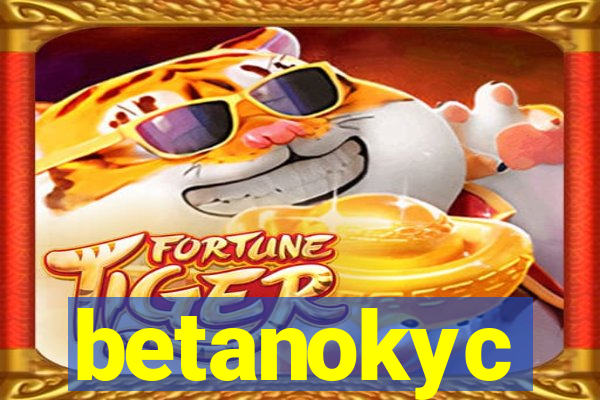 betanokyc