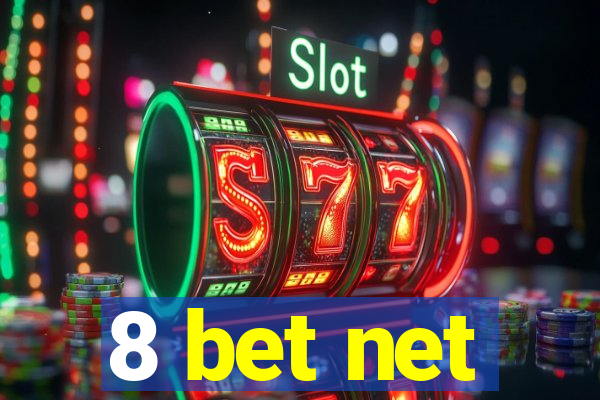 8 bet net