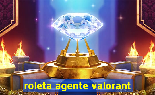 roleta agente valorant