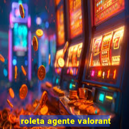 roleta agente valorant