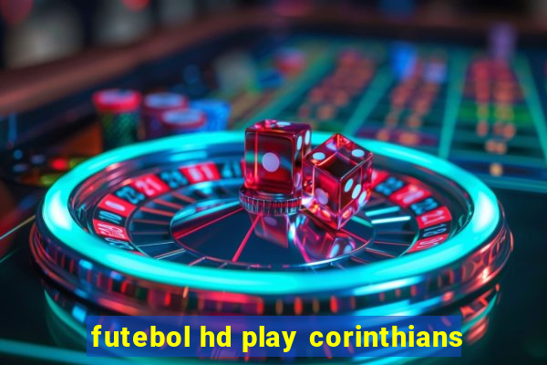 futebol hd play corinthians