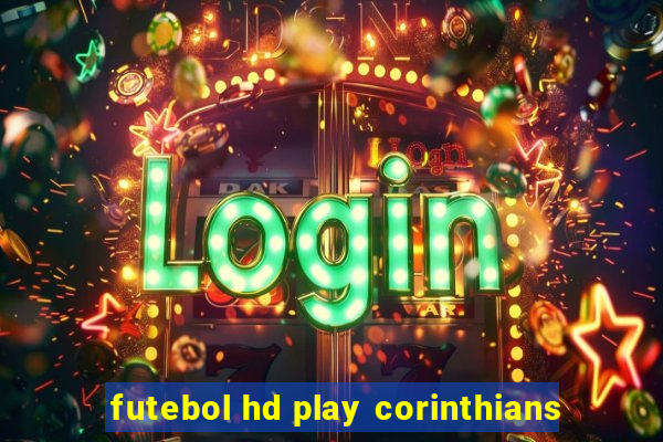 futebol hd play corinthians