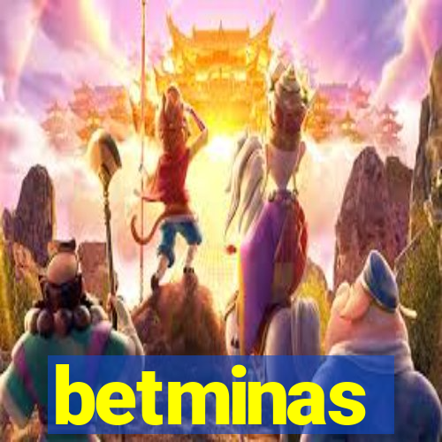 betminas