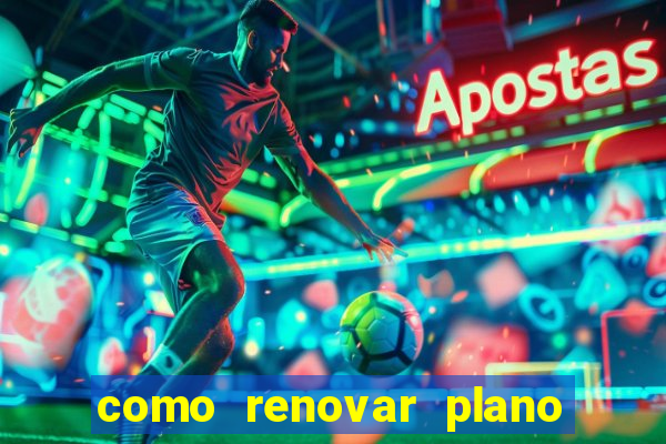 como renovar plano tim beta antes do vencimento