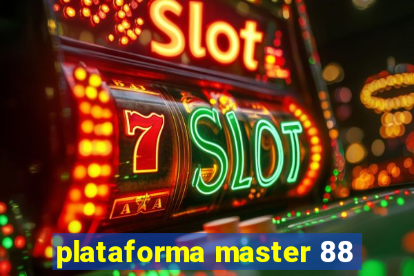 plataforma master 88