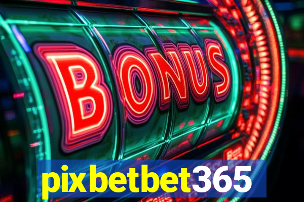 pixbetbet365