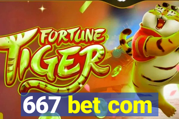 667 bet com