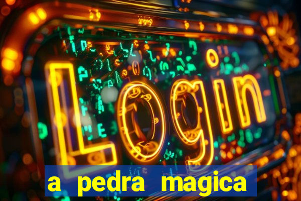 a pedra magica filme completo dublado gratis