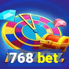 768 bet