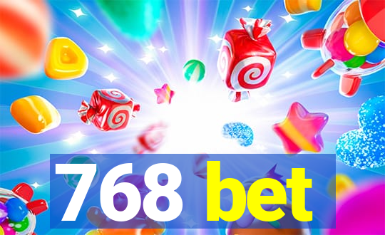 768 bet