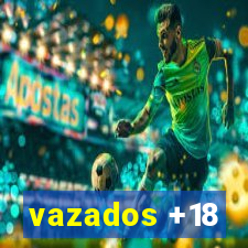 vazados +18