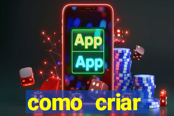 como criar plataforma de jogo do tigre