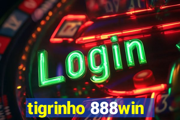 tigrinho 888win