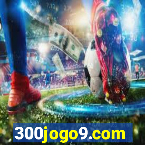 300jogo9.com