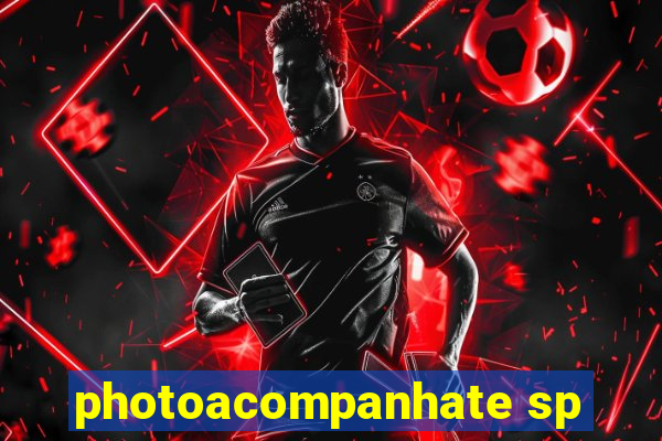 photoacompanhate sp