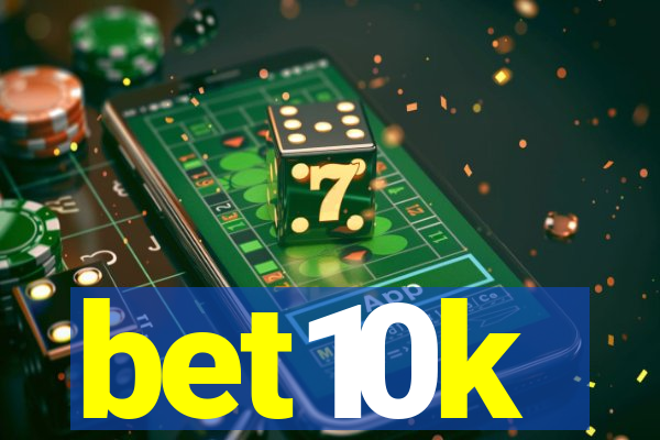 bet10k