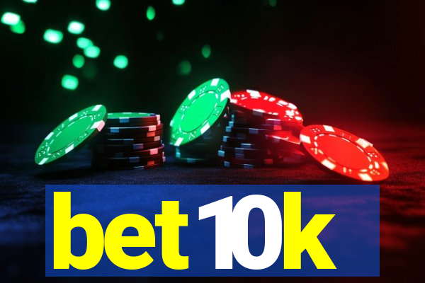 bet10k