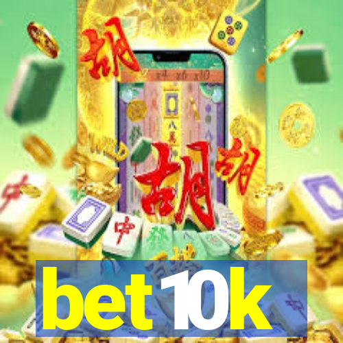 bet10k