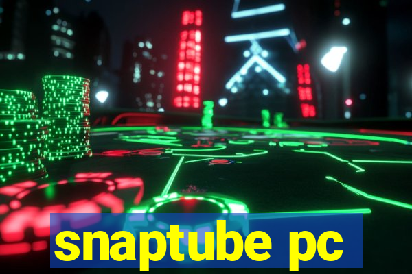 snaptube pc