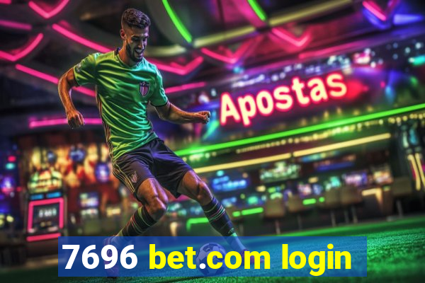 7696 bet.com login