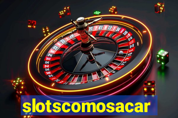 slotscomosacar