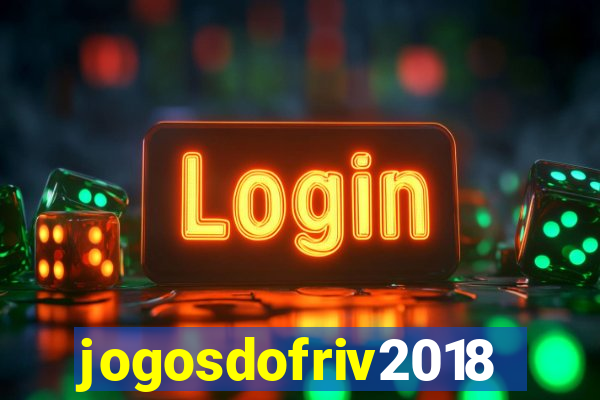 jogosdofriv2018