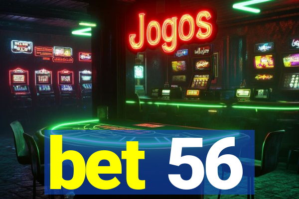 bet 56