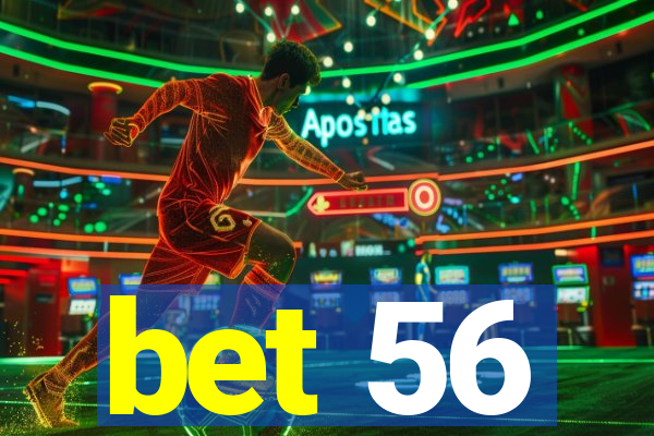 bet 56